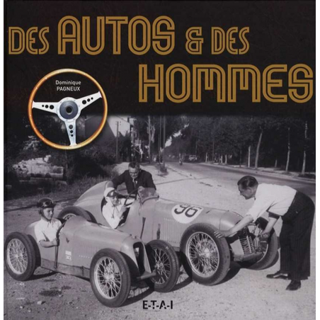 Des autos et des hommes / Dominique Pagneux / Edition ETAI | 9782726887332 |