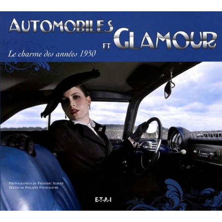 Automobiles et glamour - Le charme des années 1950 | 9782726888407 |