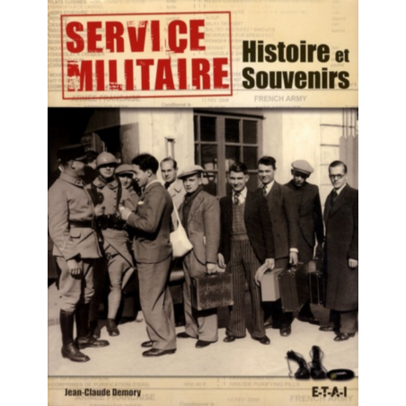 Service militaire Histoire et souvenirs / Jean-Claude Demory / Edition ETAI | 9782726889138 |