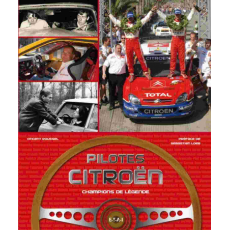 Pilotes Citroën : champions de légende De Vincent Roussel Ed. ETAI | 9782726889558 |