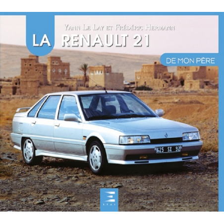 La Renault 21 de mon père De Yann Le Lay Ed. ETAI | 9791028303945 |