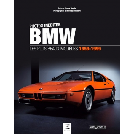BMW Les plus beaux modèles 1959-1999 De Patrice Vergès Ed. ETAI | 9791028303761 |