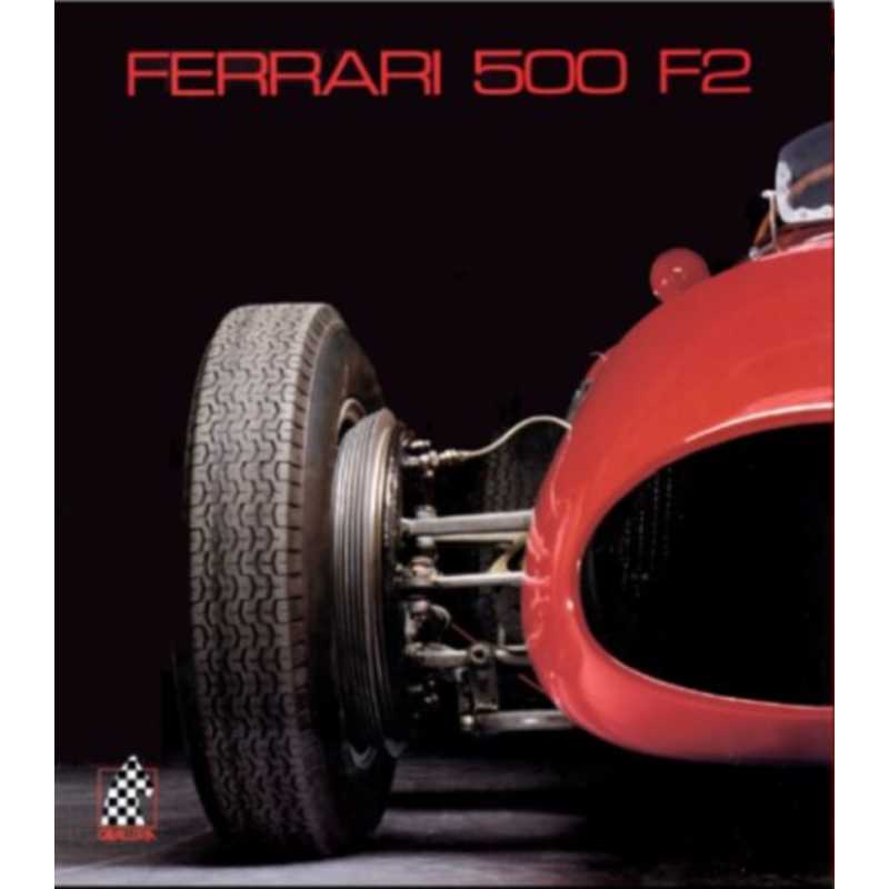 FERRARI 500 F2 De Doug Nye Edition Cavalleria N°3 | 9783905268027 |