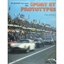 LA GRANDE EPOQUE DES SPORT ET PROTOTYPES / Denis JENKINSON / Edition EDITA-VILO | 9782880011307 |