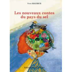 Les nouveaux contes du pays du sel De Yves Maurice Ed. Petit Pavé | 9782847126310 |