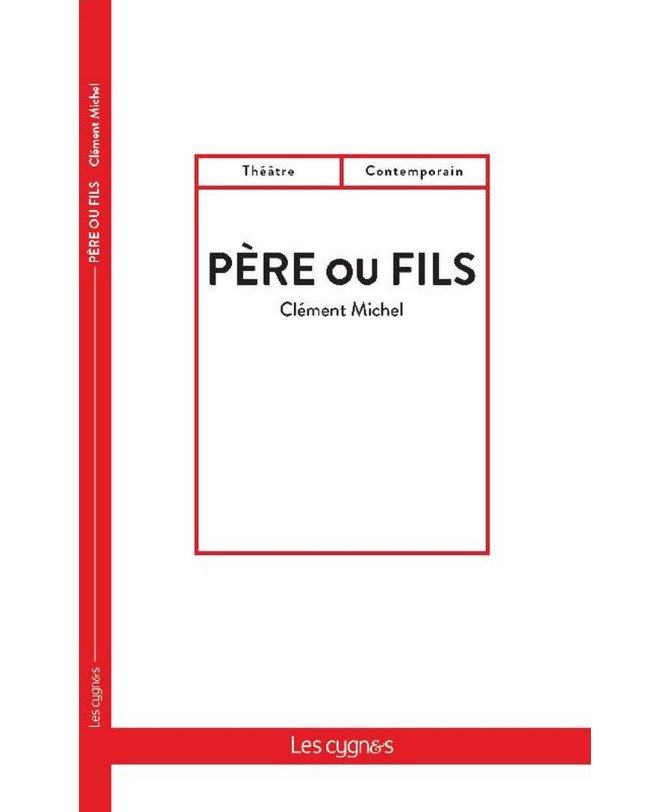 Père ou Fils / Clément Michel / Édition Les Cygnes | 9782369443230 |