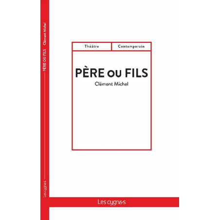 Père ou Fils / Clément Michel / Édition Les Cygnes | 9782369443230 |