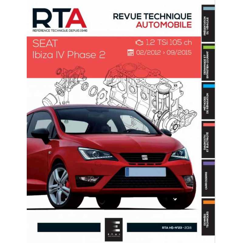 REVUE TECHNIQUE SEAT IBIZA 4 PHASE 2 Essence (2012 à 2016) - RTA HS23 | 9791028306052 |