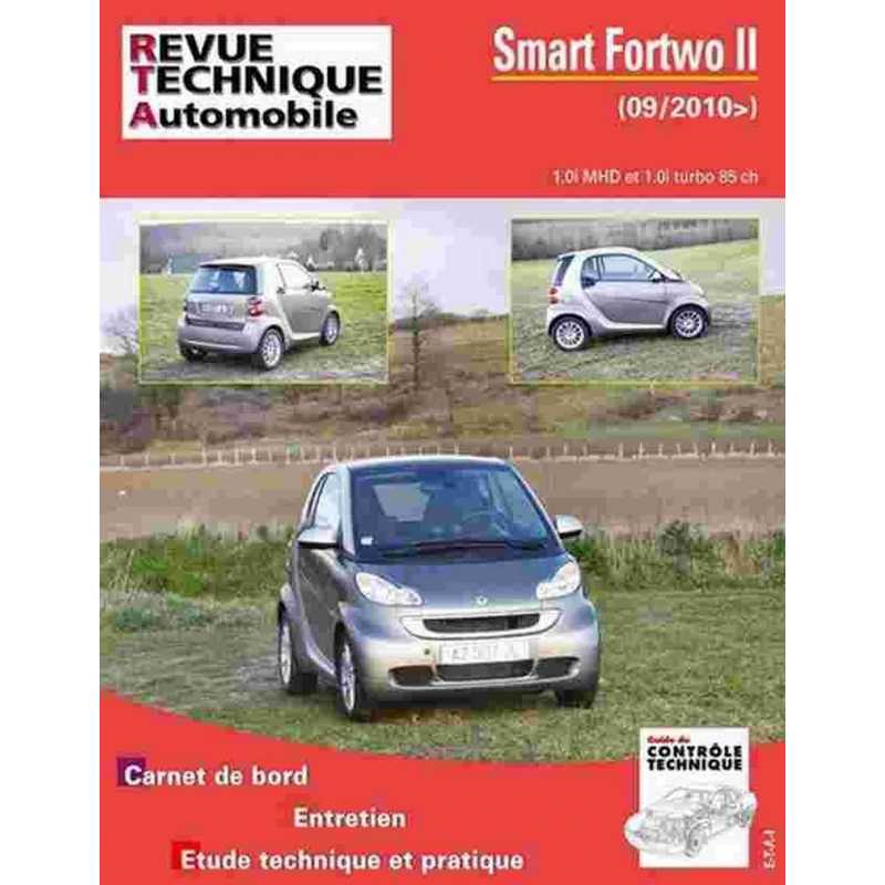 REVUE TECHNIQUE SMART FORTWO 2 (2007 à 2015) - RTA HS005 | 9782726800515 |