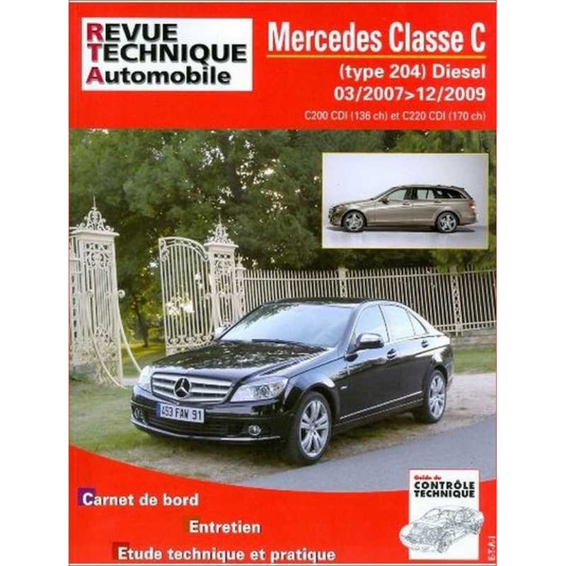 REVUE TECHNIQUE MERCEDES CLASSE C 3 PHASE 1 (2007 à 2010) - RTA B753 | 9782726875353 |