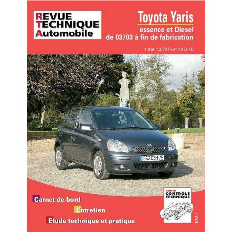 REVUE TECHNIQUE TOYOTA YARIS 1 (2003 à 2005) - RTA 691 | 9782726869116 |