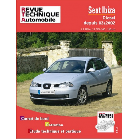 REVUE TECHNIQUE SEAT IBIZA 3 Diesel (2002 à 2006) - RTA 660 | 9782726866016 |