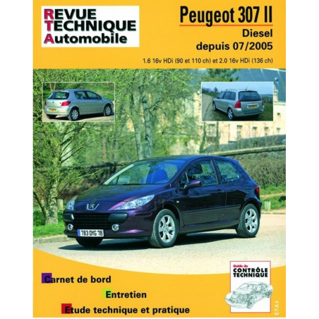 REVUE TECHNIQUE PEUGEOT 307 PHASE 2 Diesel (2005 à 2008) - RTA B707 | 9782726870754 |