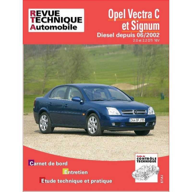 REVUE TECHNIQUE OPEL VECTRA C et SIGNUM DIESEL DEPUIS 2002 - RTA 673 | 9782726867310 |