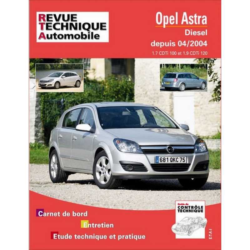 REVUE TECHNIQUE OPEL ASTRA DIESEL DEPUIS 2004 - RTA 699 | 9782726869918 |