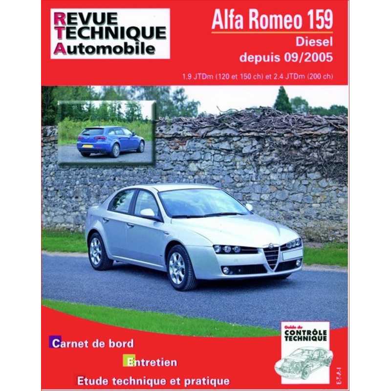 REVUE TECHNIQUE ALFA ROMEO 159 DIESEL DEPUIS 2005 - RTA B710 | 9782726871065 |