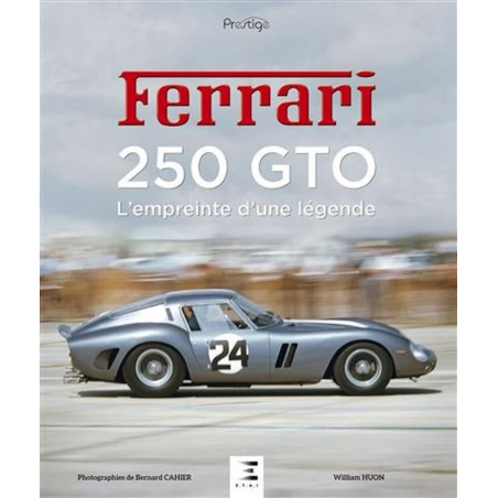 FERRARI 250 GTO L'EMPREINTE D'UNE LEGENDE / ETAI | 9791028303976 |