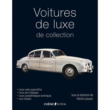 Voitures de luxe de collection / Patrick Lesueur / Edition EPA | 9782851207883 |