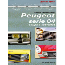 PEUGEOT SERIE 04 GUIDE D'INDENTIFICATION (Coupé / Cabriolet) | 9788894072488 |