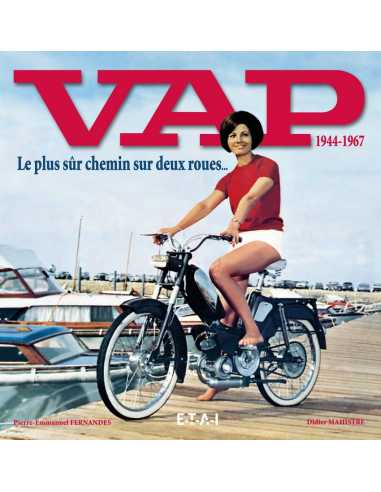 VAP 1944-1967 - Le plus sûr chemin sur deux roues... | 9782726888735 |