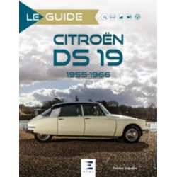 Le Guide Citroën DS 19 : 1955-1966 De Fabien Sabatès Ed. ETAI | 9791028303792 |