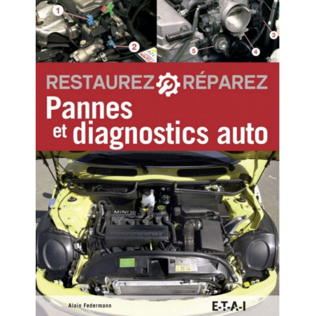 Pannes et diagnostics auto , Restaurez et réparez (6°Edition) | 9791028300975 |