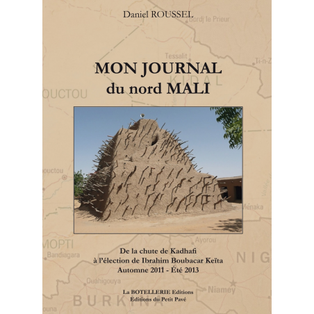 MON JOURNAL DU NORD MALI De Daniel Rousse Ed. Petit Pavé | 9791091469609 |