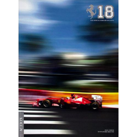 FERRARI Action THE OFFICIAL MAGAZINE ISSUE 18 | FERRARI MAGAZINE 18 |