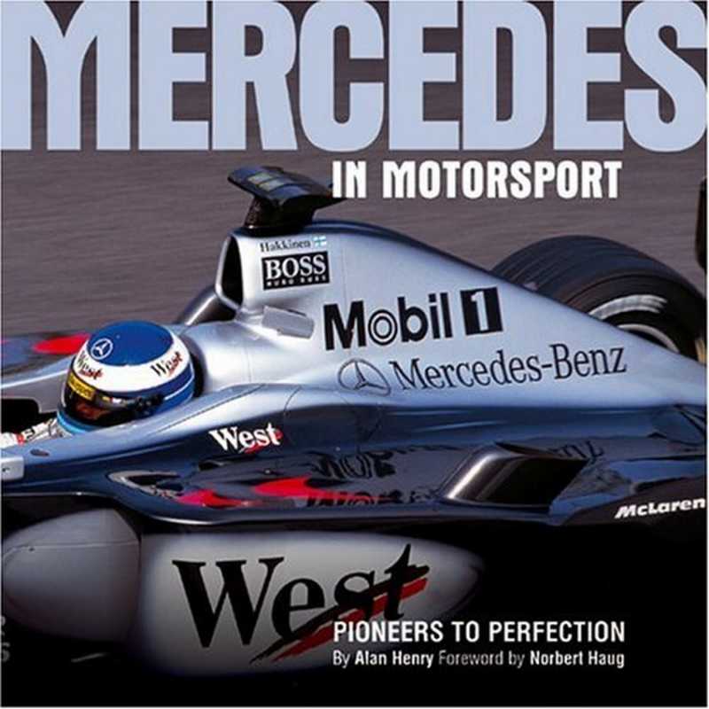 Mercedes in Motorsport - Pioneers to Perfection | 9781859606582 |