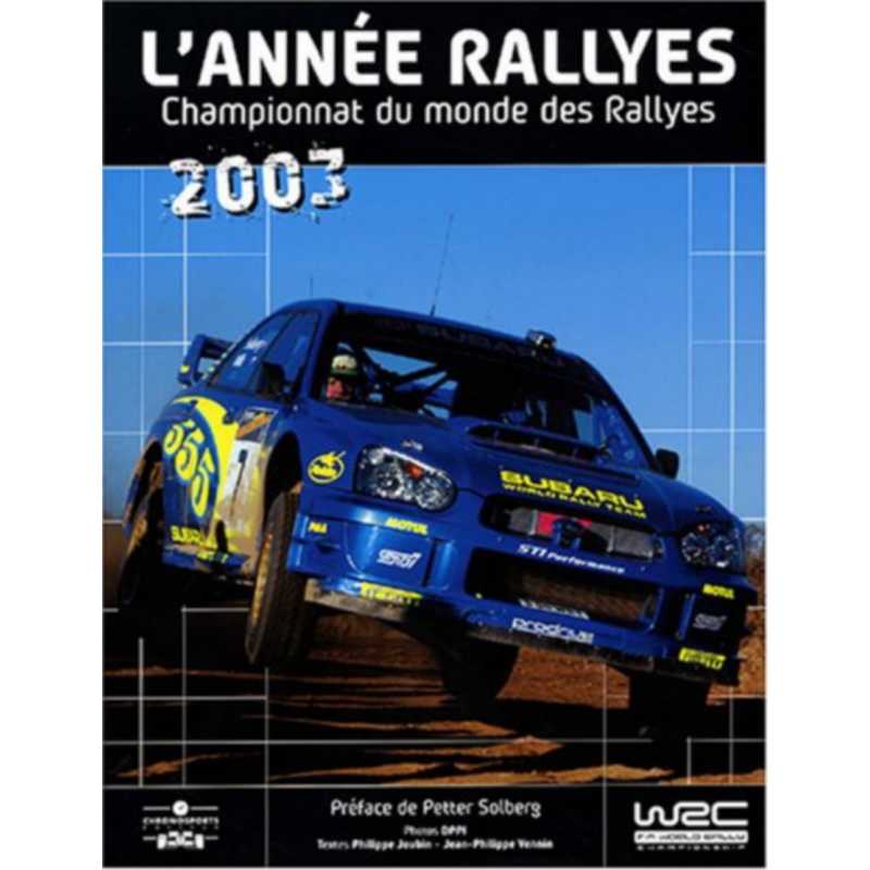 L'Année Rallyes 2003 / Philippe Joubin / Edition Chronosports | 9782847070392 |