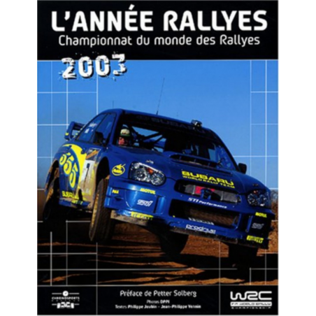 L'Année Rallyes 2003 / Philippe Joubin / Edition Chronosports | 9782847070392 |