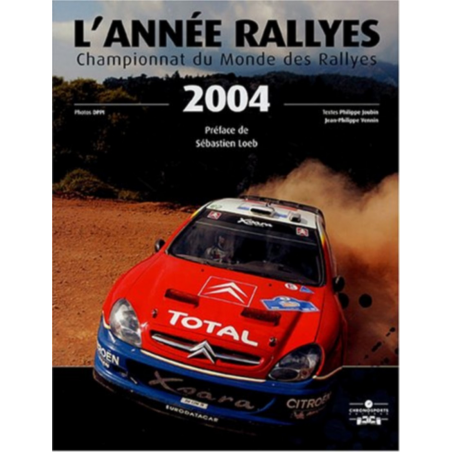 L'Année Rallyes 2004 / Philippe Joubin / Edition Chronosports | 9782847070859 |