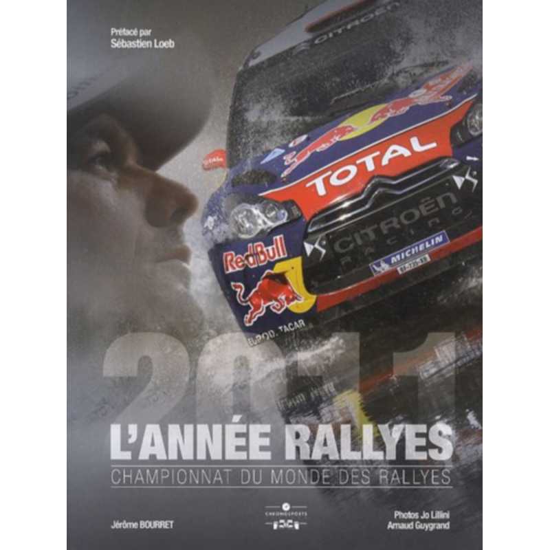 L'Année Rallyes 2011 / Jérôme Bourret / Edition Chronosports | 9782847071726 |
