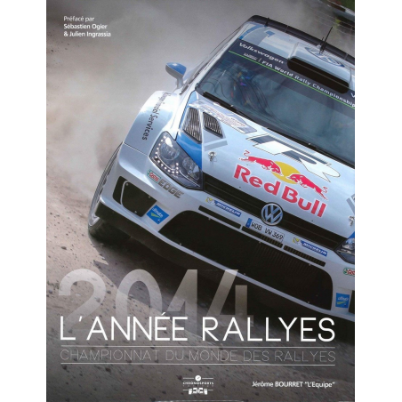 L'Année Rallyes 2014 / Jérôme Bourret / Edition Chronosports | 9782847071795 |