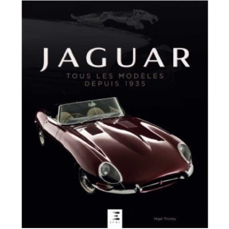 JAGUAR TOUS LES MODELES DEPUIS 1935 / Nigel Thorley / ETAI | 9791028303990 |