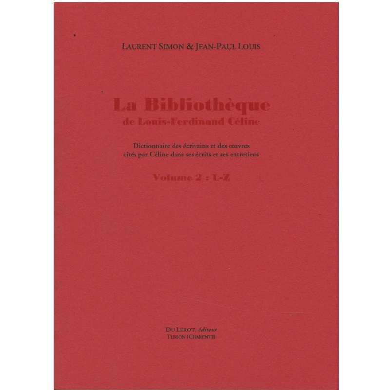 LA BIBLIOTHEQUE DE LOUIS-FERDINAND CELINE / 2 volumes / Editions Du Lérot | 9782355481482 |
