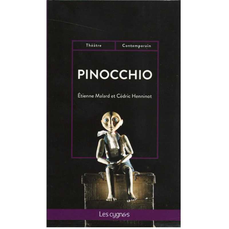 PINOCCHIO / Etienne Malard et Cédric Henninot / Editions Les Cygnes | 9782369443353 |