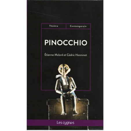 PINOCCHIO / Etienne Malard et Cédric Henninot / Editions Les Cygnes | 9782369443353 |