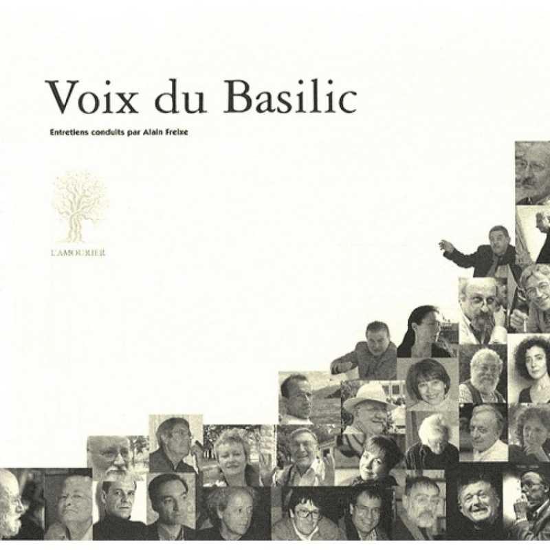 Voix du Basilic De Alain Freixe Ed. Amourier 9782915120455