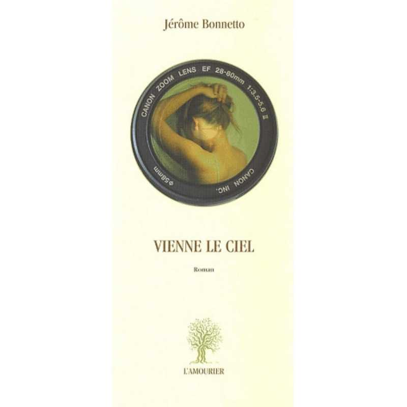 Vienne le ciel De Jérôme Bonnetto Ed. Amourier 9782915120288