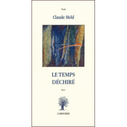 Le temps déchiré De Claude Held Ed. Amourier 9782911718700