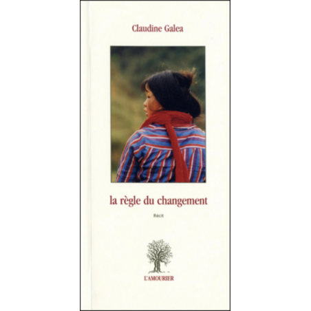 La règle du changement De Claudine Galea Ed. Amourier 9782915120349