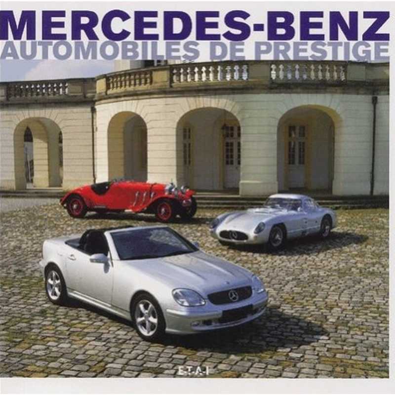 Mercedes-Benz : automobiles de prestige De Dennis Adler | 9782726893159 |