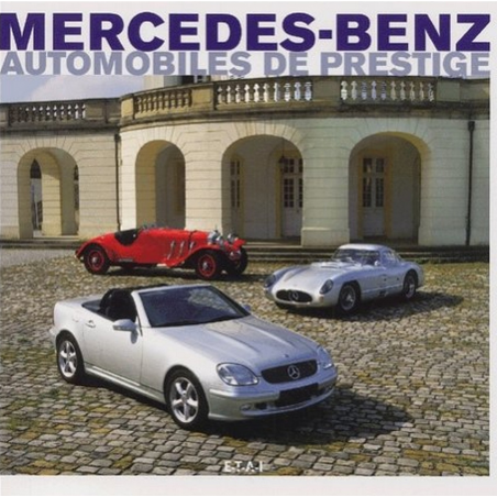 Mercedes-Benz : automobiles de prestige De Dennis Adler | 9782726893159 |