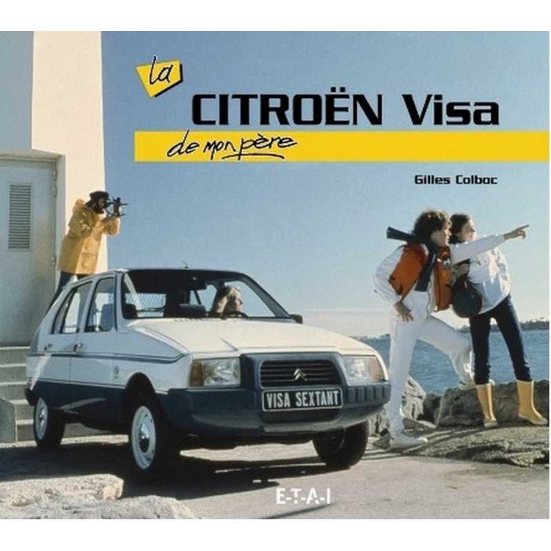 La Citroën Visa de mon père / Gilles GOLBOC / Edition ETAI | 9782726889107 |