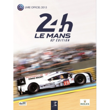 24 Heures Le Mans 2015 83e Édition livre officiel / Edition ETAI | 9791028300791 |