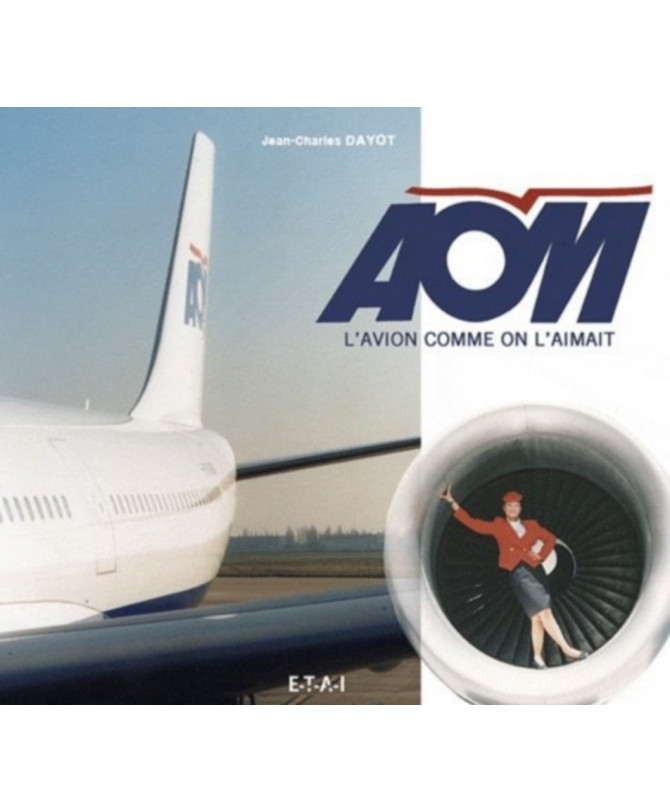 AOM, l'avion comme on l'aimait | 9782726895306 |
