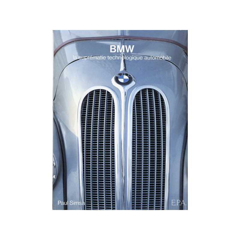 BMW Suprematie technologique automobile / EPA | 9782851202246 |