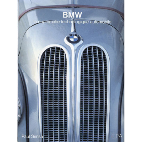 BMW Suprematie technologique automobile / EPA | 9782851202246 |