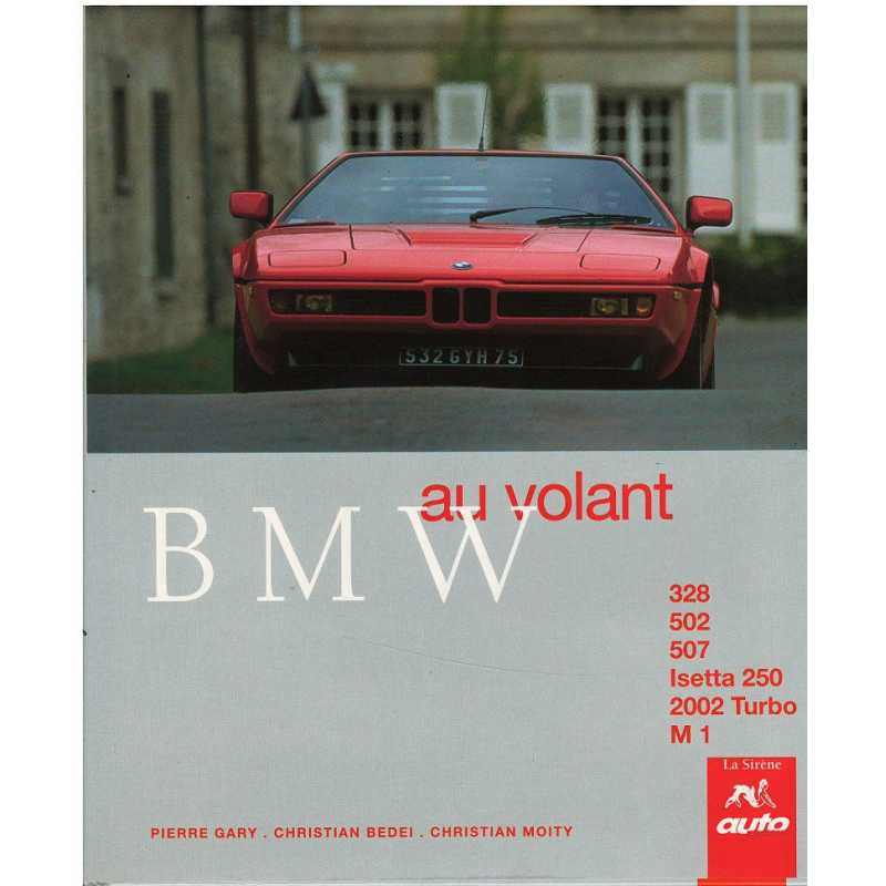 BMW au Volant (328, 502, 507, Isetta 250, 2002 turbo, M1) | 9782840450689 |